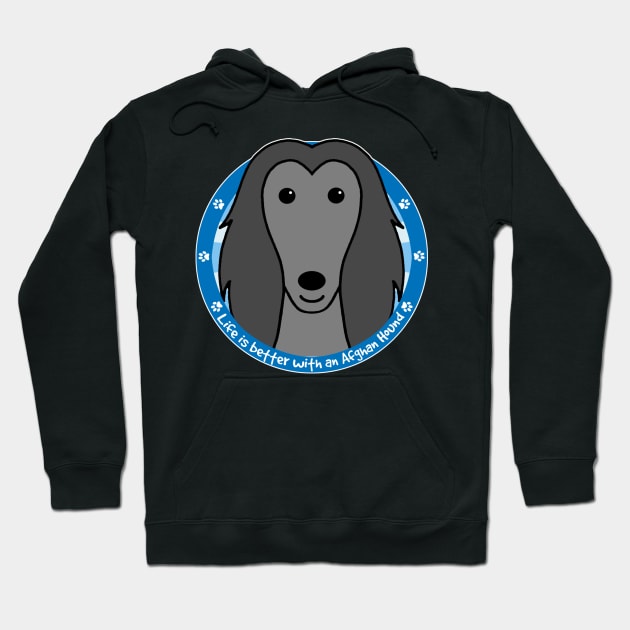 Life is Better With an Afghan Hound Hoodie by AnitaValle